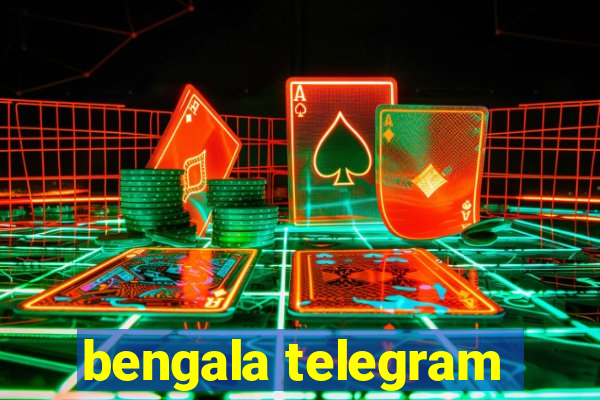 bengala telegram